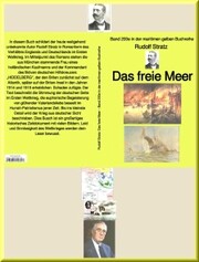 Rudolf Stratz: Das freie Meer - Band 200e in der maritimen gelben Buchreihe - bei Jürgen Ruszkowski