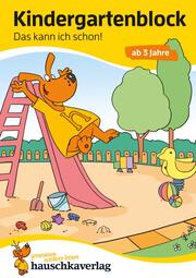 Kindergartenblock - Das kann ich schon! ab 3 Jahre - Cover