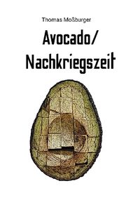 Avocado/Nachkriegszeit