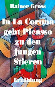 In La Coruna geht Picasso zu den jungen Stieren - Cover
