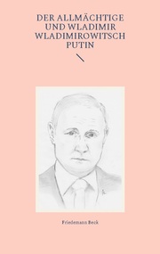 Der Allmächtige und Wladimir Wladimirowitsch Putin