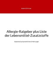 Allergie-Ratgeber plus Liste der Lebensmittel-Zusatzstoffe