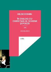 Hilde Domin în dialog cu Christian W. Schenk 1995