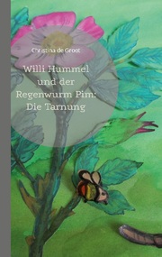 Willi Hummel und der Regenwurm Pim: Die Tarnung - Cover