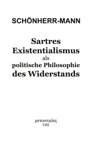 Sartres Existentialismus als politische Philosophie des Widerstands - Cover