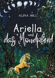 Ariella und das Mondpferd