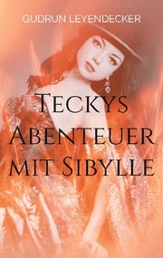 Teckys Abenteuer mit Sibylle