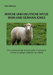 IRISCHE UND DEUTSCHE WITZE : IRISH AND GERMAN JOKES
