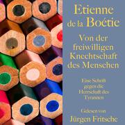 Étienne de la Boétie: Von der freiwilligen Knechtschaft des Menschen - Cover