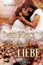 Sweet & Spicy: So schmeckt Liebe - Cover