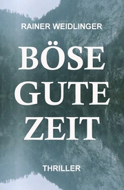 Böse Gute Zeit - Cover