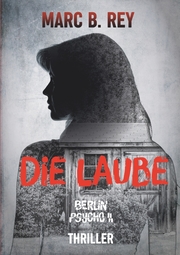 Berlin Psycho II : Die Laube - Cover