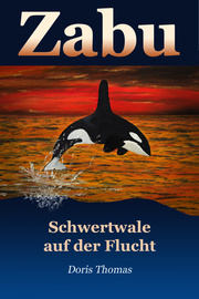 Zabu - Schwertwale auf der Flucht