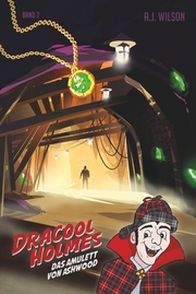 Dracool Holmes und das Amulett von Ashwood