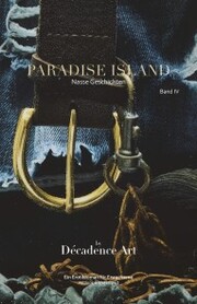 Paradise Island - Nasse Geschichten: Band IV