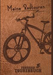 Fahrrad Tourenbuch - Meine Radtouren