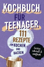 KOCHBUCH FÜR TEENAGER - Cover