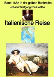 Italienische Reise - Band 168e in der gelben Buchreihe bei Jürgen Ruszkowski