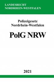 Polizeigesetz Nordrhein-Westfalen (PolG NRW)