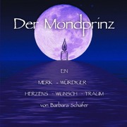 Der Mondprinz EIN MERK - WÜRDIGER - HERZENS - WUNSCH - TRAUM - Cover