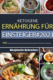 Ketogene Ernährung für Einsteiger 2021 - Cover