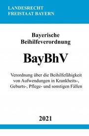 Bayerische Beihilfeverordnung (BayBhV)
