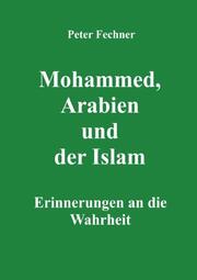 Mohammed, Arabien und der Islam