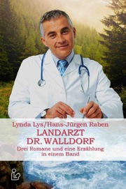 Landarzt Dr. Walldorf