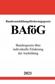 Bundesausbildungsförderungsgesetz (BAföG) - Cover
