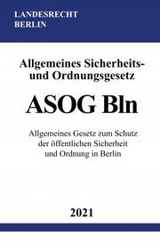 Allgemeines Sicherheits- und Ordnungsgesetz (ASOG Bln) - Cover