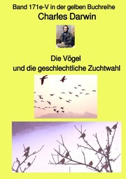 Die Vögel und die geschlechtliche Zuchtwahl - Band 171e-V in der gelben Buchreihe bei Jürgen Ruszkowski - Cover