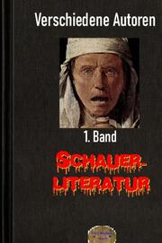 Schauerliteratur, 1. Band - Cover