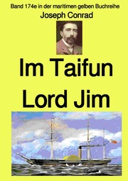 Im Taifun - Lord Jim - Band 174e in der maritimen gelben Buchreihe - bei Jürgen Ruszkowski