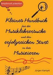 Kleines Handbuch für die Musiklehrersuche und den erfolgreichen Start in das Musizieren