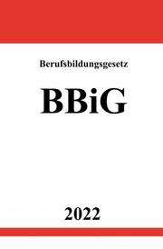 Berufsbildungsgesetz BBiG 2022 - Cover