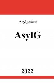 Asylgesetz AsylG 2022
