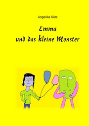 Emma und das kleine Monster