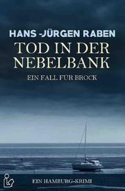 TOD IN DER NEBELBANK - EIN FALL FÜR BROCK - Cover
