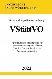 Versammlungsstättenverordnung VStättVO 2022 (Baden-Württemberg)