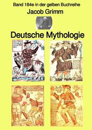 Deutsche Mythologie - Tel 1 - Band 184e in der gelben Buchreihe - bei Jürgen Ruszkowski - Cover