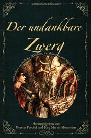 DER UNDANKBARE ZWERG: Märchen, Sagen und Erzählungen aus aller Welt - Cover