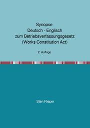 Synopse Deutsch - Englisch zum Betriebsverfassungsgesetz (Works Constitution Act) - Cover