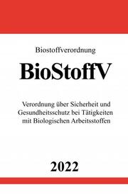 Biostoffverordnung BioStoffV 2022