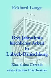 Drei Jahrzehnte kirchlicher Arbeit in Lübeck-Dänischburg
