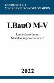 Landesbauordnung Mecklenburg-Vorpommern LBauO M-V 2022