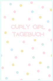 Curly Girl Tagebuch