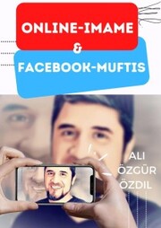 Online-Imame & Facebook-Muftis