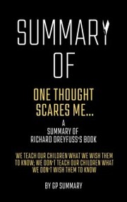 Summary of One Thought Scares Me...by Richard Dreyfuss