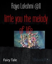 little you the melody of life
