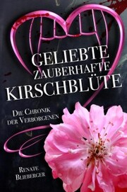 Die Chronik der Verborgenen - Geliebte zauberhafte Kirschblüte - Cover